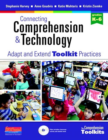 Connecting Comprehension & Technology: Adapt and Extend Toolkit Practices