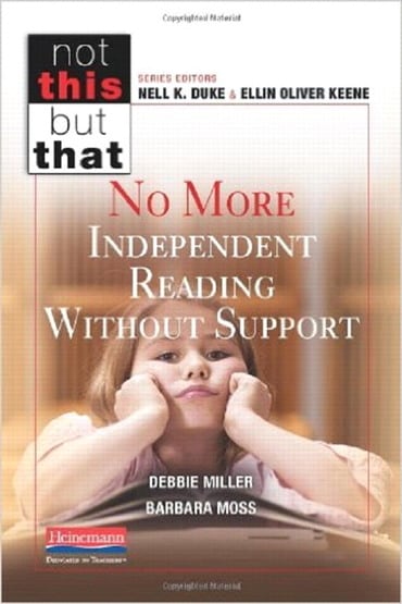 No More Independent Reading Without Support