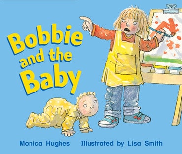 Rigby Literacy Emergent Level 4: Bobbie and the Baby (Reading Level 4/F&P Level C)