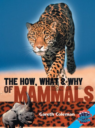 Rigby Literacy Collections Level 5 Phase 9: The How, What and Why of Mammals (Reading Level 30+/F&P Level V-Z)