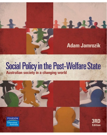 Social Policy in the Post-Welfare State: Australian society in a changing world