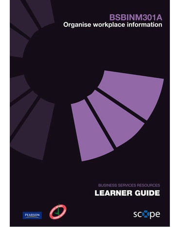 BSBINM301A Organise workplace information Learner Guide