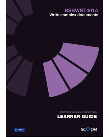 BSBWRT401A Write complex documents Learner Guide