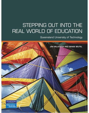 Stepping out into the Real World of Education (Pearson Original Edition)