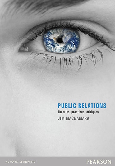 Public Relations: Theories, Practices, Critiques