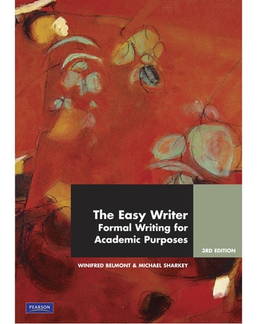 The Easy Writer: Formal Writing for Academic Purposes (Custom Edition)