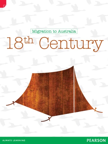 Discovering History (Upper Primary) Migration to Australia: 18th Century (Reading Level 29/F&P Level T)