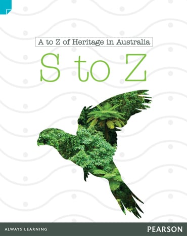Discovering History (Lower Primary) A to Z of Heritage in Australia: S to Z (Reading Level 24/F&P Level O)