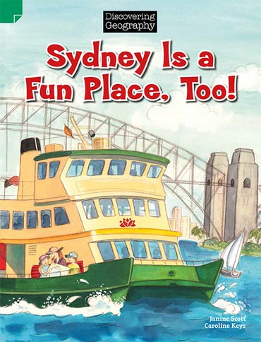 Discovering Geography - Lower Primary: Sydney is a Fun Place, Too! (Reading Level 3/F&P Level C)