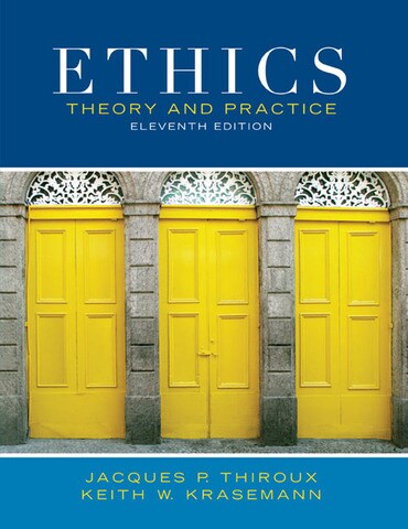 Ethics Theory and Practice (Custom Edition)
