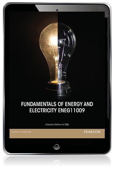 Fundamentals of Energy and Electricity ENEG11009 (Custom Edition eBook)