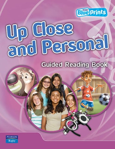 Blueprints Upper Primary B Unit 2: Up Close and Personal Guided Reading Book