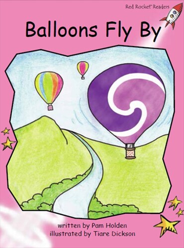 Red Rocket Readers: Pre-Reading Fiction Set C: Balloons Fly By (Reading Level 1/F&P Level A)