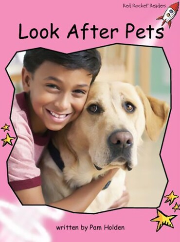 Red Rocket Readers: Pre-Reading Non-Fiction Set C: Look After Pets (Reading Level 1/F&P Level A)