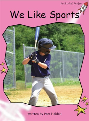 Red Rocket Readers: Pre-Reading Non-Fiction Set C: We Like Sports (Reading Level 1/F&P Level B)