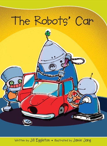 Sails Take-Home Library 1 (Early Red): The Robots' Car