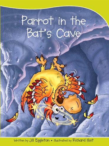 Sails Take-Home Library 1 (Early Yellow): Parrot in the Bat's Cave