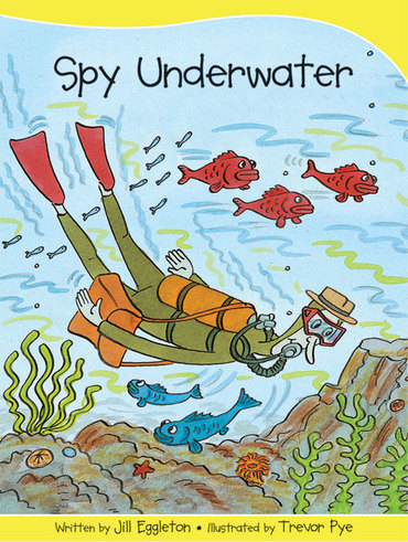 Sails Take-Home Library 2 (Early Yellow): Spy Underwater