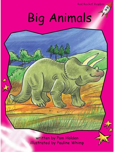 Red Rocket Readers: Emergent Fiction Set A: Big Animals (Reading Level 2/F&P Level B)