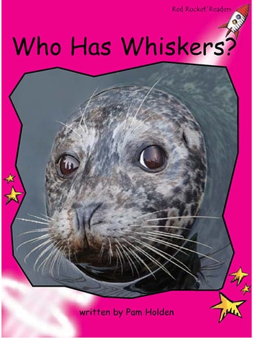 Red Rocket Readers: Emergent Non-Fiction Set C: Who Has Whiskers? (Reading Level 1/F&P Level B)