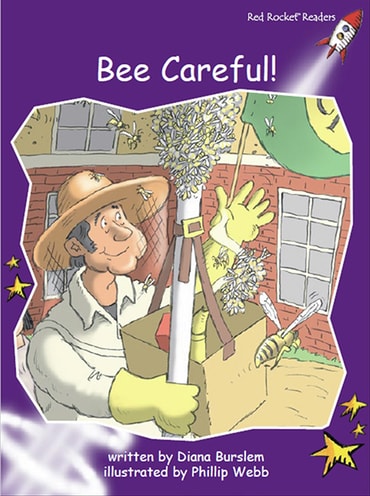 Red Rocket Readers: Fluency Level 3 Fiction Set C: Bee Careful! (Reading Level 17/F&P Level K)