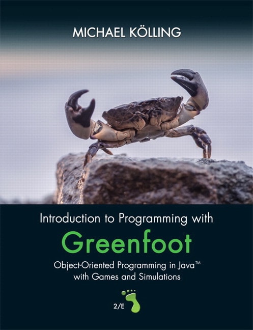 Introduction to Programming with Greenfoot: Object-Oriented Programming in Java with Games and Simulations (Subscription)