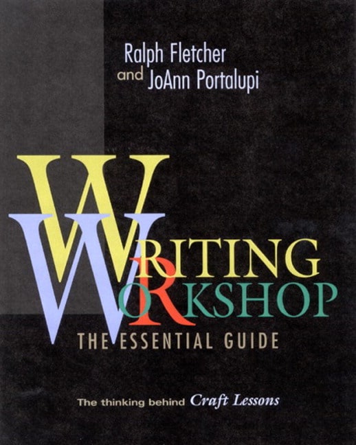 Writing Workshop: The Essential Guide