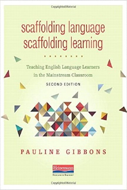 Scaffolding Language, Scaffolding Learning, 2nd Edition