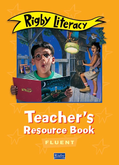 Rigby Literacy Fluent Level Teacher's Resource Book