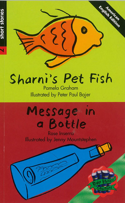 Rigby Literacy Collections Level 3 Phase 3: Sharni's Pet Fish/Message in a Bottle (Reading Level 29-30/F&P Levels T-U)