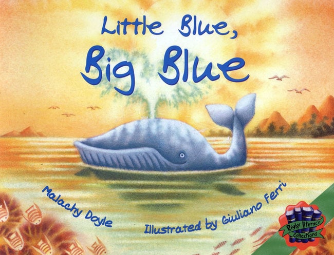 Rigby Literacy Collections Level 3 Phase 1: Little Blue, Big Blue (Reading Level 25-28/F&P Levels P-S)