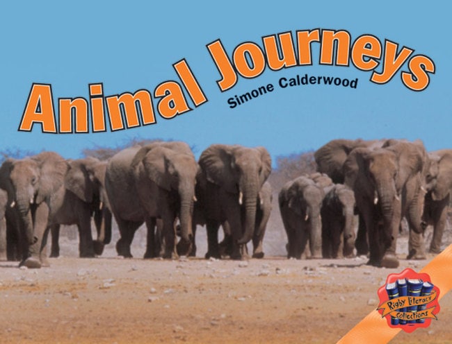 Rigby Literacy Collections Level 4 Phase 4: Animal Journeys (Reading Level 29-30/F&P Levels T-U)