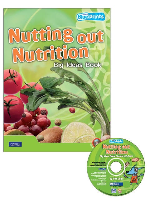 Blueprints Middle Primary B Unit 1: Nutting Out Nutrition Big Ideas Book and CD-ROM