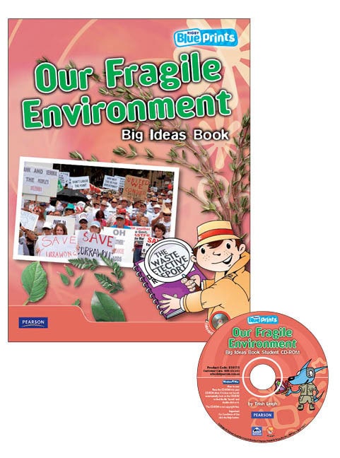 Blueprints Middle Primary B Unit 4: Our Fragile Environment Big Ideas Book and CD-ROM