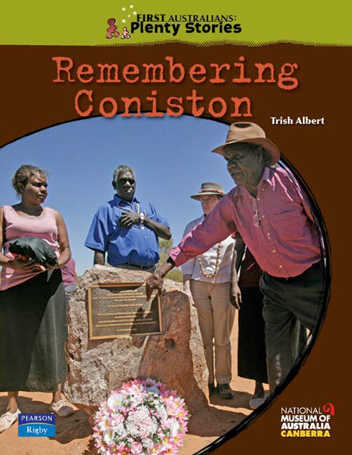 First Australians Upper Primary: Remembering Coniston