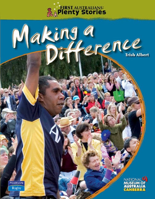 First Australians Upper Primary: Making a Difference