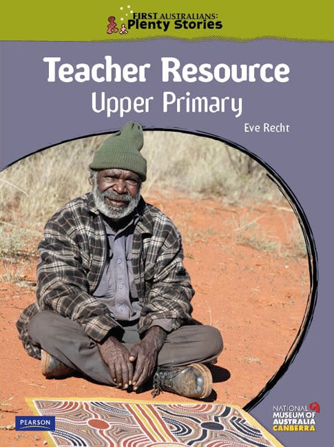 First Australians Upper Primary Teacher's Resource Book
