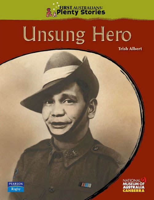 First Australians Upper Primary: Unsung Hero