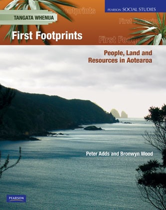 Pearson Social Studies: Tangata Whenua - First Footprints: People, Land and Resources in Aotearoa