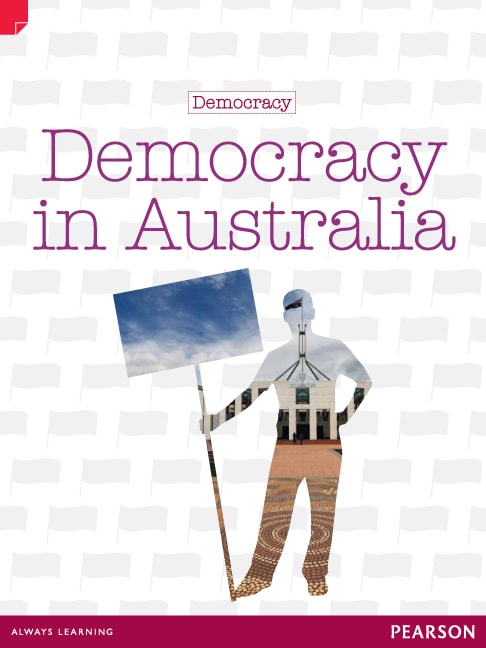 Discovering History (Upper Primary) Democracy: Democracy in Australia (Reading Level 29/F&P Level T)