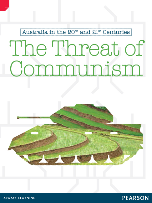 Discovering History (Upper Primary) Australia in the 20th and 21st Centuries: The Threat of Communism (Reading Level 27/F&P Level R)
