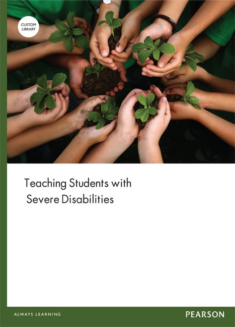 Teaching Students with Severe Disabilities (Custom Edition)