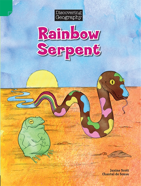 Discovering Geography - Lower Primary: Rainbow Serpent (Reading Level 3/F&P Level C)