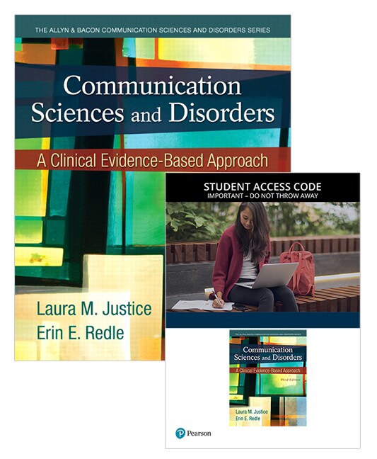 Communication Sciences and Disorders: A Clinical Evidence-Based Approach with Video Enhanced eText