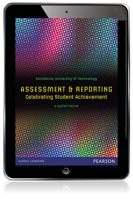 Assessment and Reporting: Celebrating Student Achievement (Custom Edition eBook)