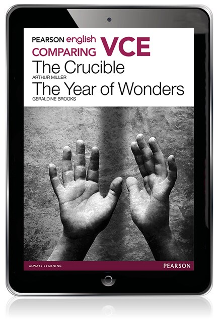 Pearson English VCE Comparing The Crucible and The Year of Wonders eBook