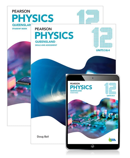 Pearson Physics Queensland 12 Student Book, eBook and Skills & Assessment Book