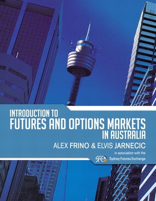 Introduction To Futures & Options Markets In Australia