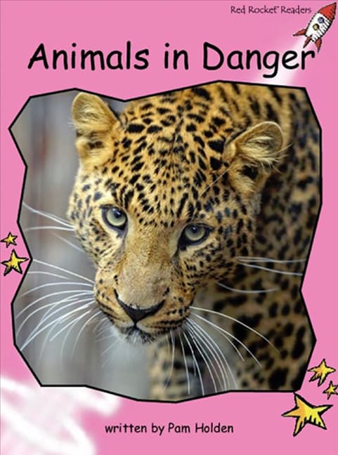 Red Rocket Readers: Pre-Reading Non-Fiction Set C: Animals in Danger (Reading Level 1/F&P Level A)