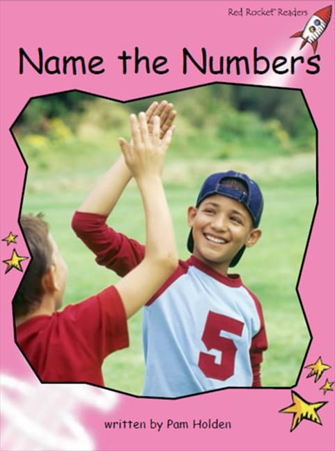 Red Rocket Readers: Pre-Reading Non-Fiction Set C: Name the Numbers (Reading Level 1/F&P Level B)